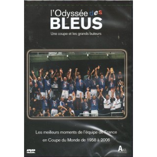 L'odyssée des Bleus : Une Coupe et Les Grands buteurs