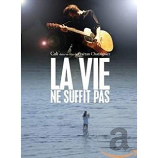 Cali : La vie ne suffit pas