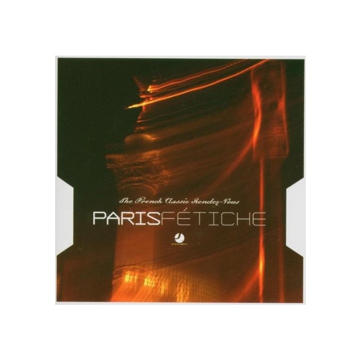 Paris Fétiche : The French Classic Rendez-Vous (Digipack)