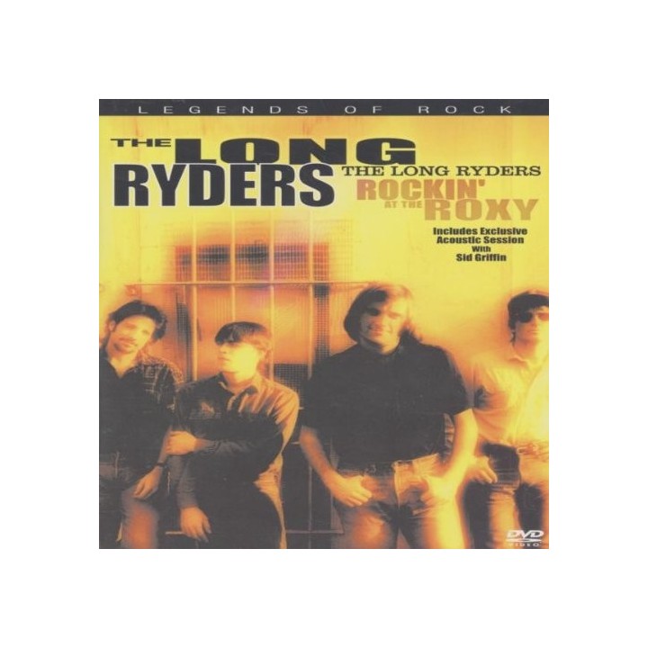 The Long Ryders : Rockin' in The Roxy