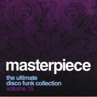 Masterpiece : The Ultimate Disco Funk Collection, Volume 15