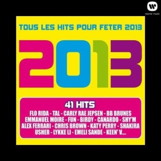 Tous les hits pour fêter 2013