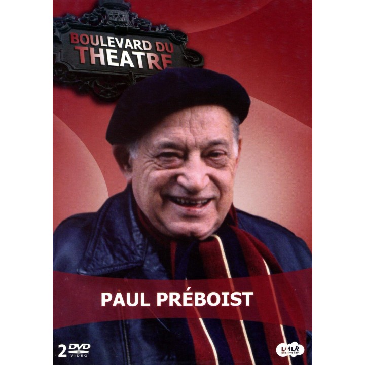 Boulevard du théâtre : Paul Preboist