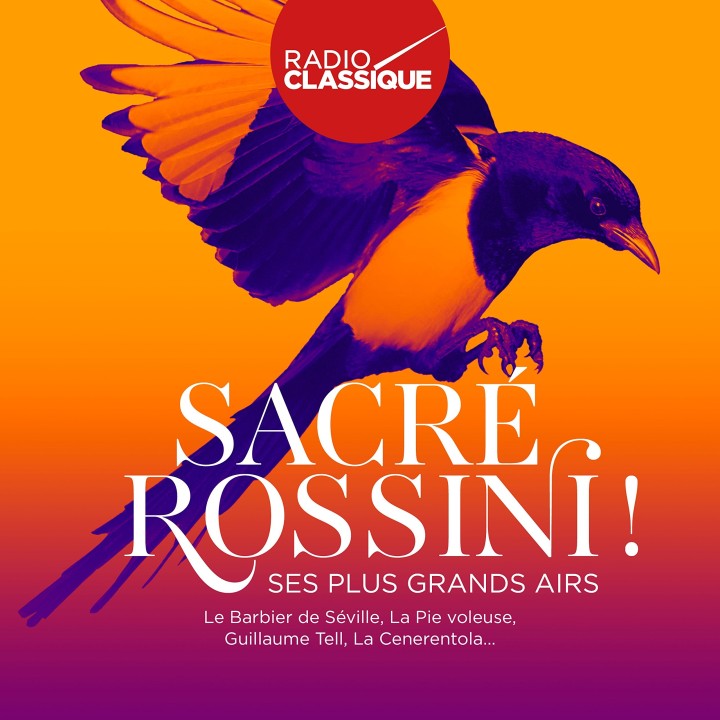Sacre Rossini ! (Radio Classique)