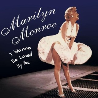 I Wanna Be Loved by You [Import]