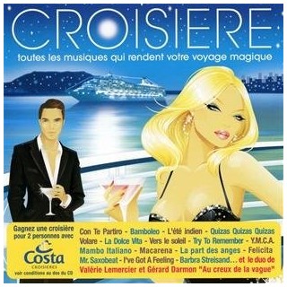 Croisière (Les Musiques Qui Rendent Votre Sejour Magique)