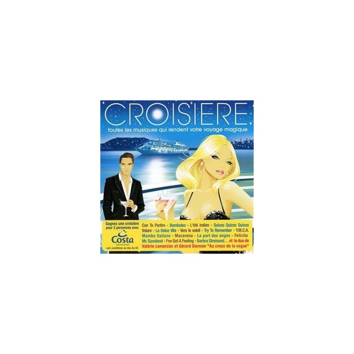 Croisière (Les Musiques Qui Rendent Votre Sejour Magique)